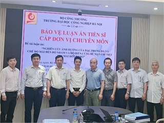 Tổ chức bảo vệ luận án tiến sĩ cấp đơn vị chuyên môn cho NCS Nguyễn Huy Kiên, chuyên ngành Kỹ thuật cơ khí.