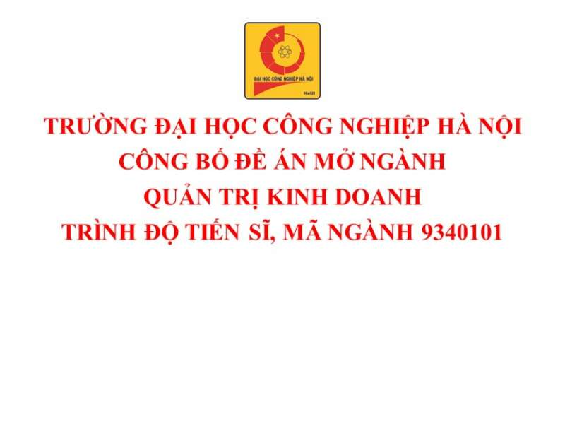 Thông tin công khai đề án mở ngành Quản trị kinh doanh trình độ tiến sĩ, mã ngành 9340101